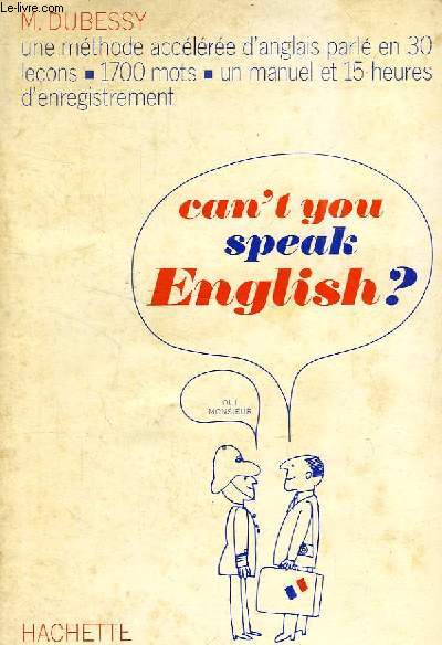 CAN'T YOU SPEAK ENGLISH ?