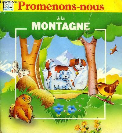 PROMENONS-NOUS A LA MONTAGNE