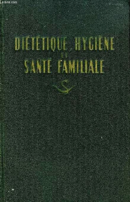 DIETETIQUE-HYGIENE ET SANTE FAMILIALE