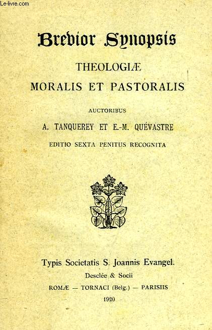 BREVIOR SYNOPSIS THEOLOGIAE MORALIS ET PASTORALIS