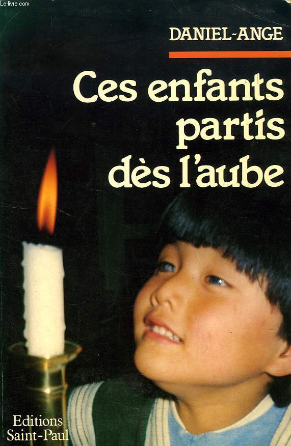 CES ENFANTS PARTIS DES L'AUBE