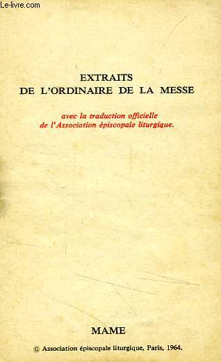 EXTRAITS DE L'ORDINAIRE DE LA MESSE