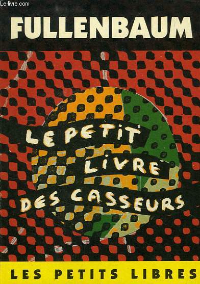 LE PETIT LIVRE DES CASSEURS