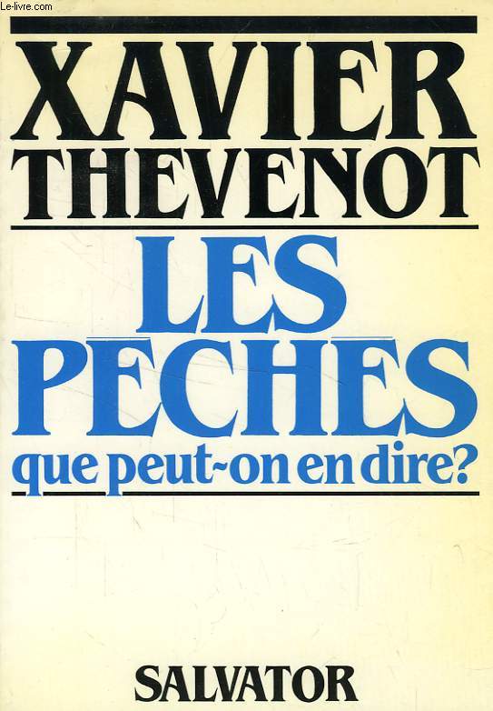 LES PECHES, QUE PEUT-ON EN DIRE ?