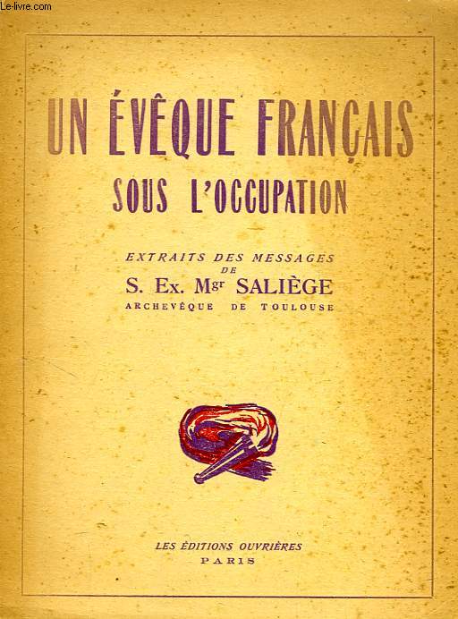 UN EVEQUE FRANCAIS SOUS L'OCCUPATION