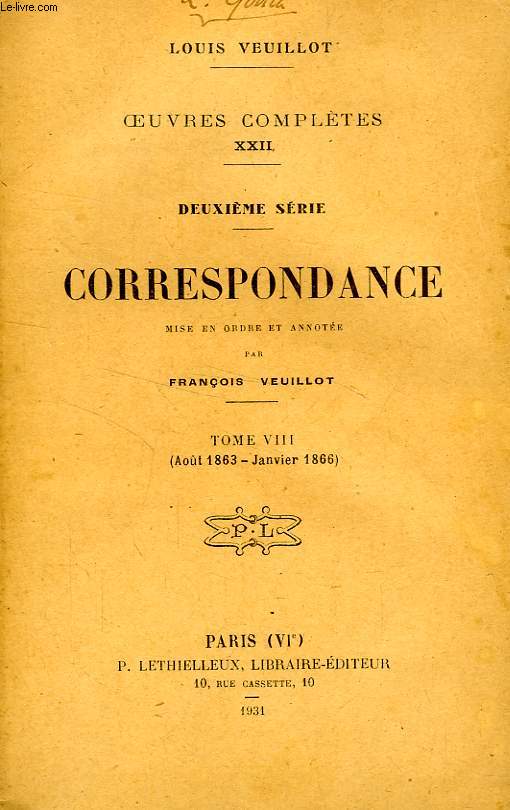 OEUVRES COMPLETES, XXII, 2e SERIE, CORRESPONDANCE, TOME VIII (AOUT 1863 - JAN. 1866)