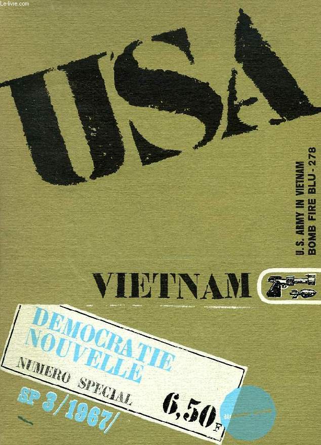 DEMOCRATIE NOUVELLE, MARS 1967, REVUE MENSUELLE DE POLITIQUE MONDIALE, LES USA A L'HEURE VIETNAMIENNE