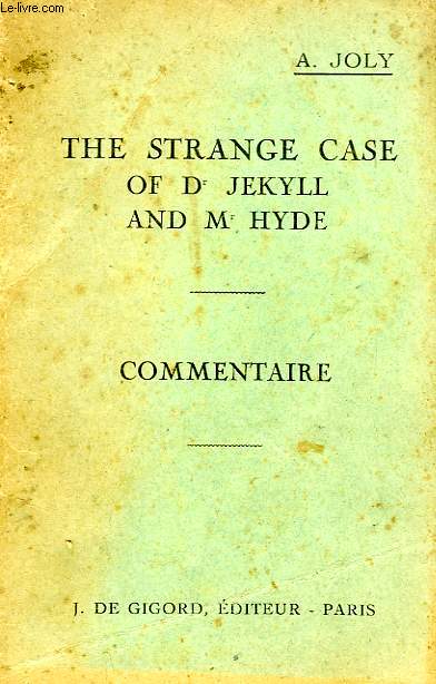 THE STANGE CASE OF Dr JEKYLL AND Mr HYDE, COMMENTAIRE