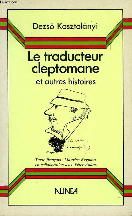 LE TRADUCTEUR CLEPTOMANE ET AUTRES HISTOIRES