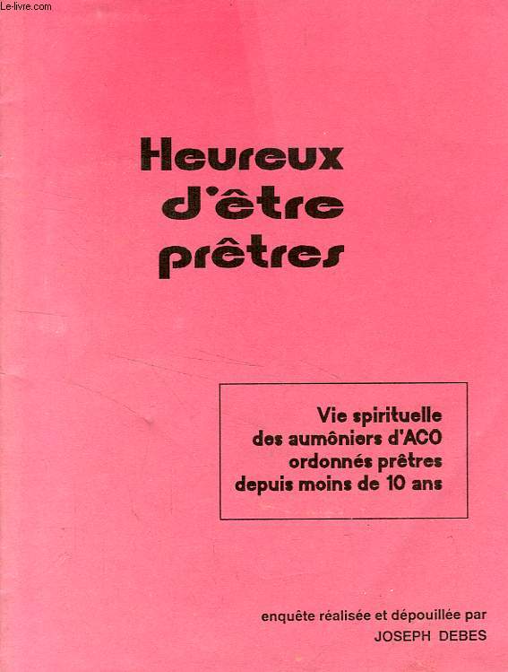 HEUREUX D'ETRE PRETRES