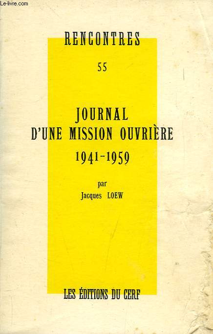 RENCONTRES, 55, JOURNAL D'UNE MISSION OUVRIERE, 1941-1959