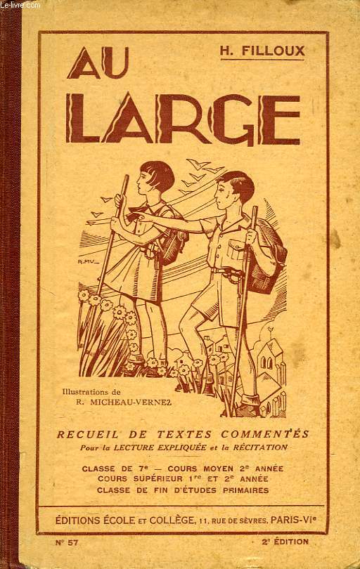 AU LARGE, RECUEIL DE TEXTES COMMENTES POUR LA LECTURE EXPLIQUEE ET LA RECITATION