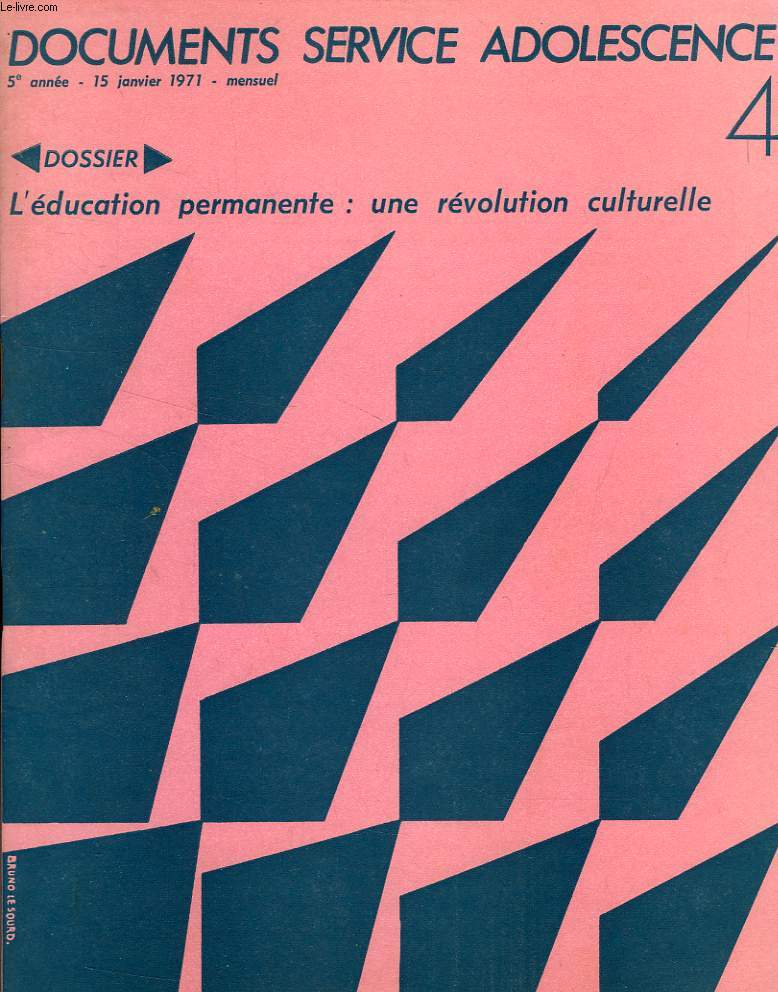 DSA, DOCUMENTS SERVICE ADOLESCENCE, 5e ANNEE, N 4, JAN. 1971