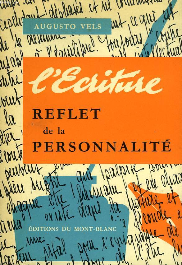 L'ECRITURE, REFLET DE LA PERSONNALITE + FIGURES