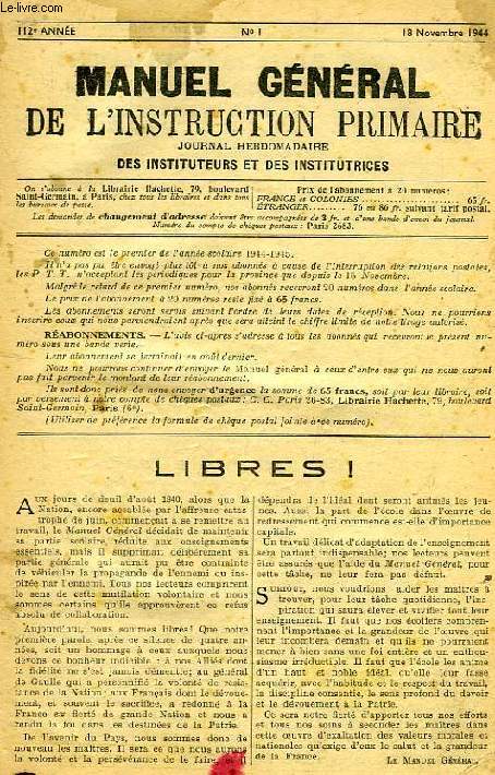MANUEL GENERAL DE L'INSTRUCTION PRIMAIRE, 112e ANNEE, NOV. 1944 - AOUT 1945, JOURNAL HEBDOMADAIRE DES INSTITUTEURS ET DES INSTITUTRICES