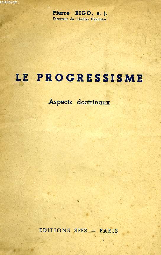 LE PROGRESSISME, ASPECTS DOCTRINAUX