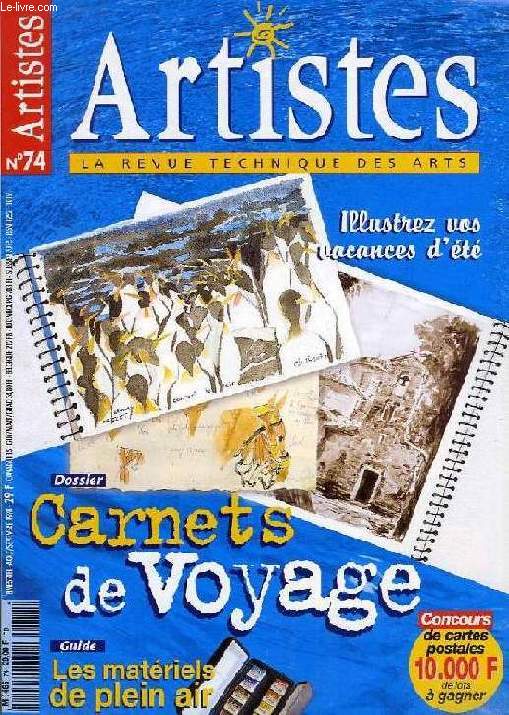 ARTISTES, N 74, AOUT-SEPT. 1998, LA REVUE TECHNIQUE DES ARTS