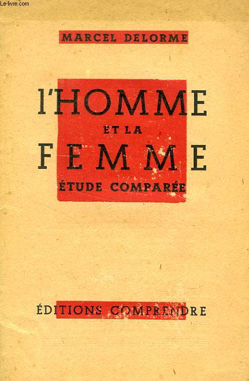 L'HOMME ET LA FEMME, ETUDE COMPAREE