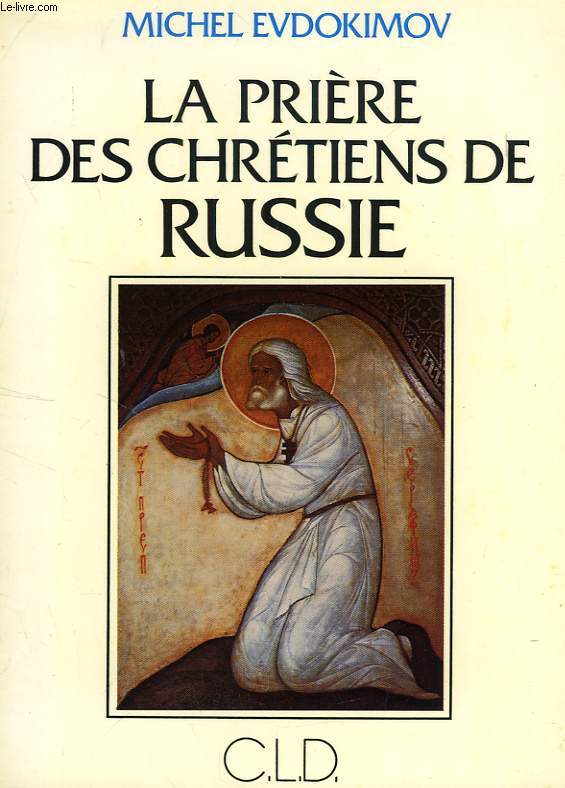 LA PRIERE DES CHRETIENS DE RUSSIE