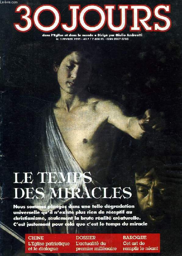 30 JOURS DANS L'EGLISE ET DANS LE MONDE, N 2, FEV. 1995, LE TEMPS DES MIRACLES