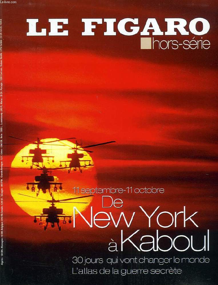 LE FIGARO, HORS-SERIE, DE NEW YORK A KABOUL, 11 OCTOBRE 2001