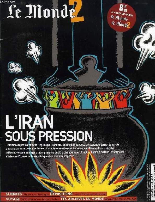 LE MONDE 2, N 70, JUIN 2005, L'IRAN SOUS PRESSION