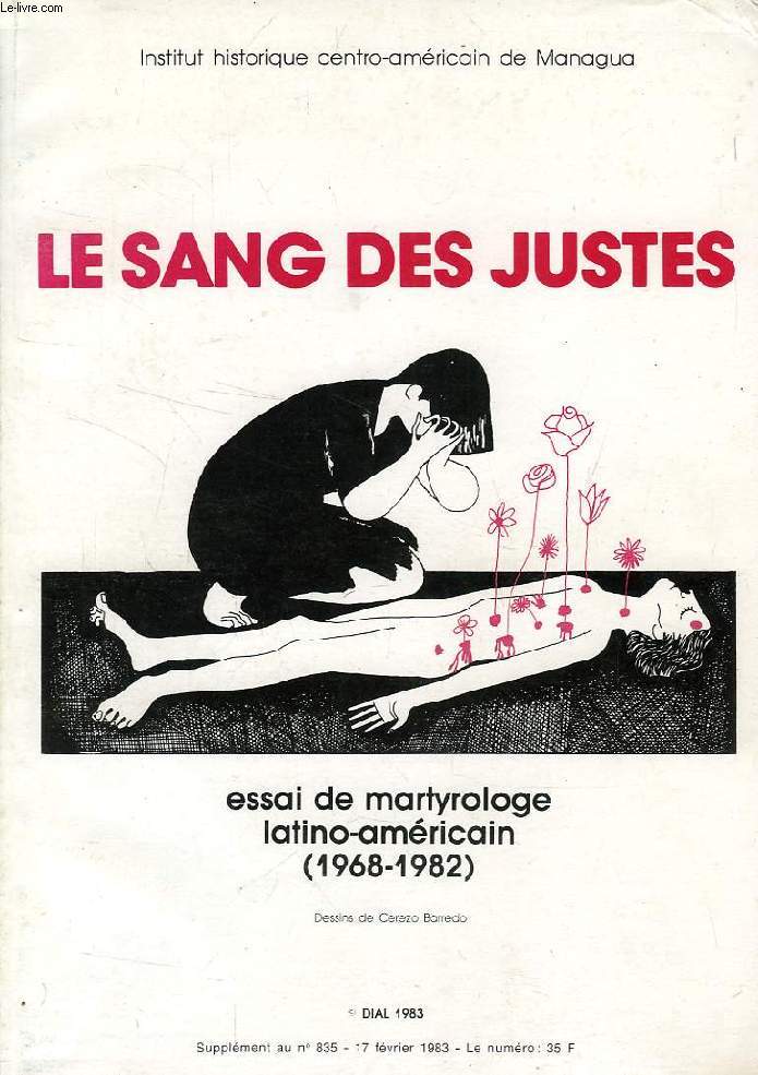 LE SANG DES JUSTES, ESSAI DE MARTYROLOGE LATINO-AMERICAIN (1968-1982)