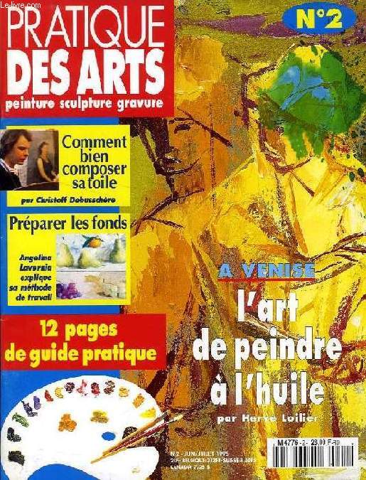 PRATIQUE DES ARTS, PEINTURE, SCULPTURE, GRAVURE, N 2, JUIN-JUILLET 1995