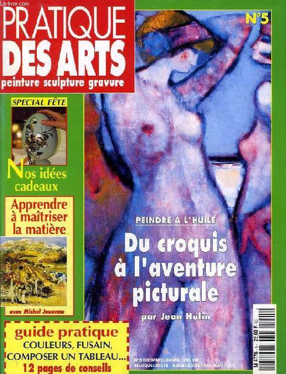 PRATIQUE DES ARTS, PEINTURE, SCULPTURE, GRAVURE, N 5, DEC.-JAN. 1995-1996