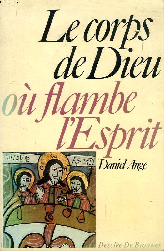 LE CORPS DE DIEU OU FLAMBE L'ESPRIT