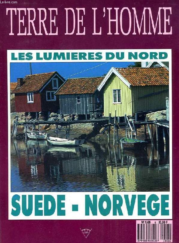 TERRE DE L'HOMME, SUEDE-NORVEGE, LES LUMIERES DU NORD