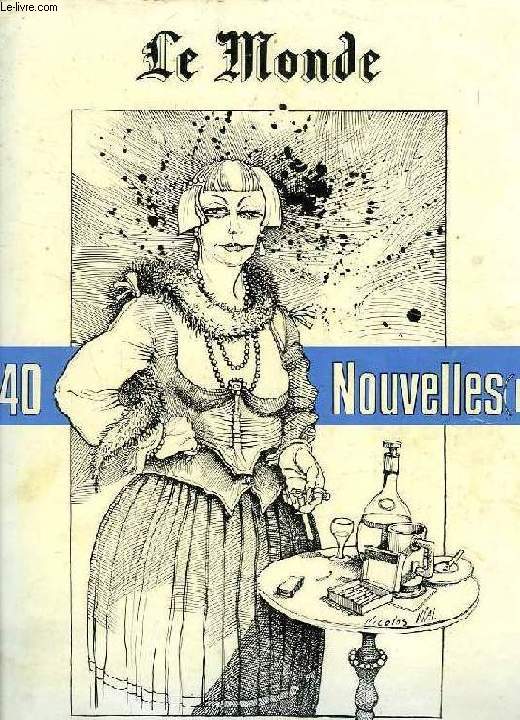 LE MONDE, 40 NOUVELLES (II)