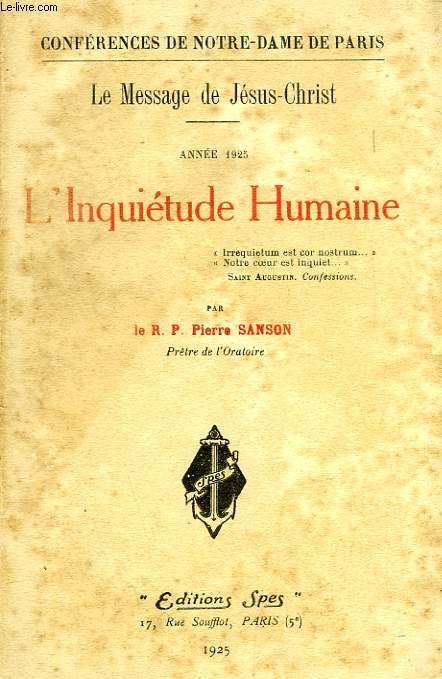 LE MESSAGE DE JESUS-CHRIST, ANNEE 1925, L'INQUIETUDE HUMAINE