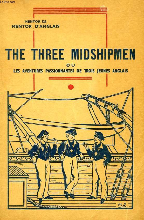 MENTOR D'ANGLAIS, THE THREE MIDSHIPMEN (MENTOR 122)