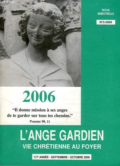 L'ANGE GARDIEN, VIE CHRETIENNE AU FOYER, 117e ANNEE, N 5, OCT. 2006