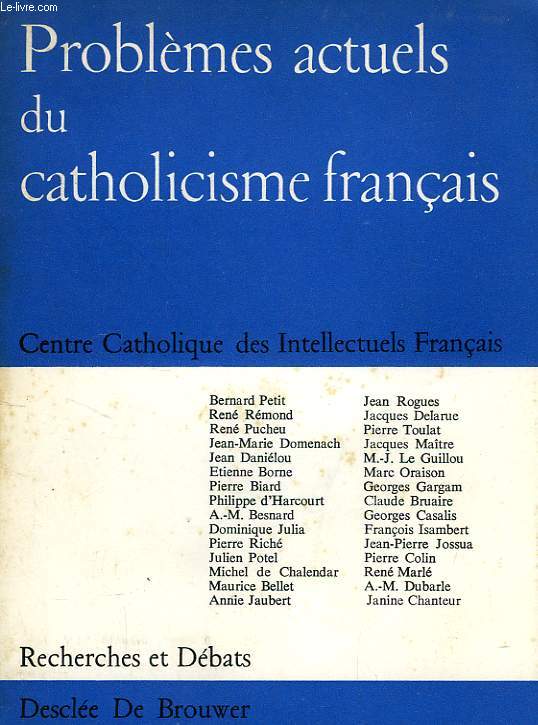 PROBLEMES ACTUELS DU CATHOLICISME FRANCAIS