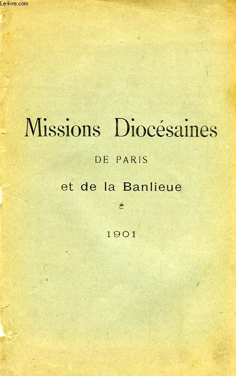 MISSIONS DIOCESAINES DE PARIS ET DE LA BANLIEUE, 1901