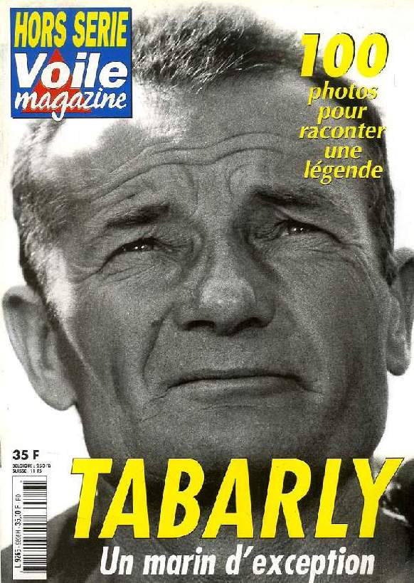 VOILE MAGAZINE, HORS-SERIE, TABARLY, UN MARIN D'EXCEPTION