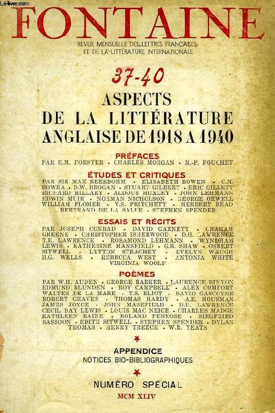 FONTAINE, N 37-40, N SPECIAL, 1944, ASPECTS DE LA LITTERATURE ANGLAISE DE 1918 A 1940