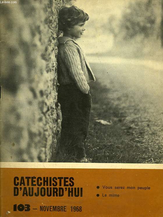 CATECHISTES D'AUJOURD'HUI, N 103, NOV. 1968