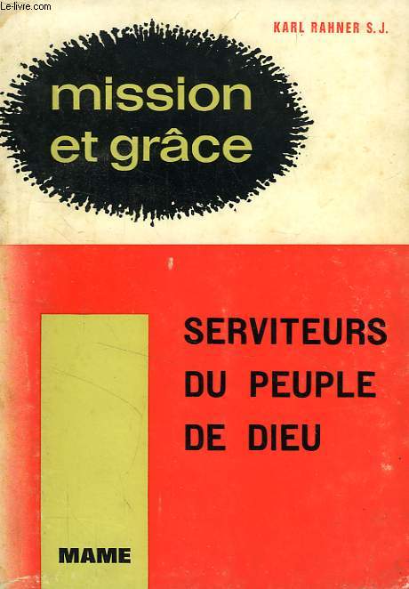 MISSION ET GRACE, TOME II, SERVITEURS DU PEUPLE DE DIEU