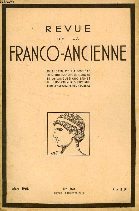 REVUE DE LA FRANCO-ANCIENNE, N 160, MARS 1968