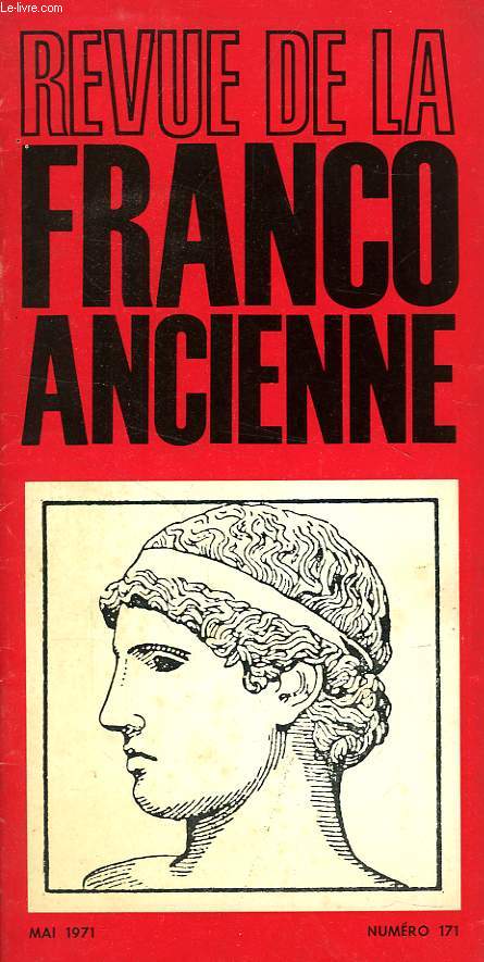 REVUE DE LA FRANCO-ANCIENNE, N 171, MAI 1971