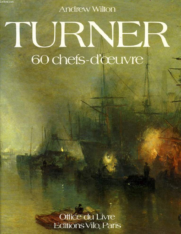 TURNER, 60 CHEFS-D'OEUVRE