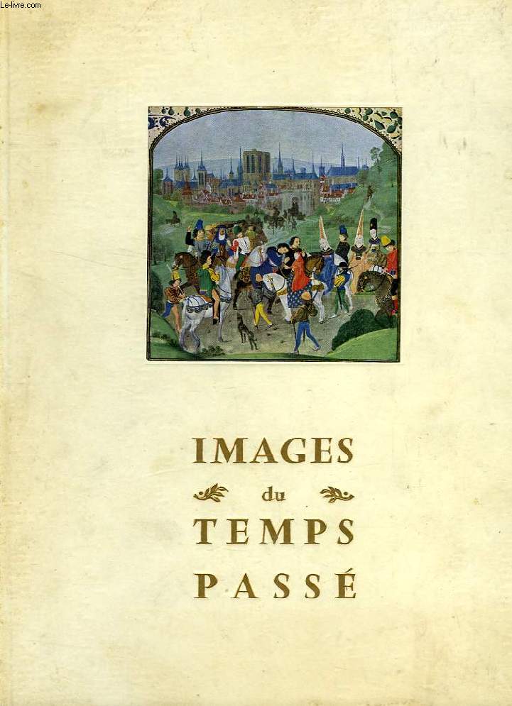 IMAGES DU TEMPS PASSE
