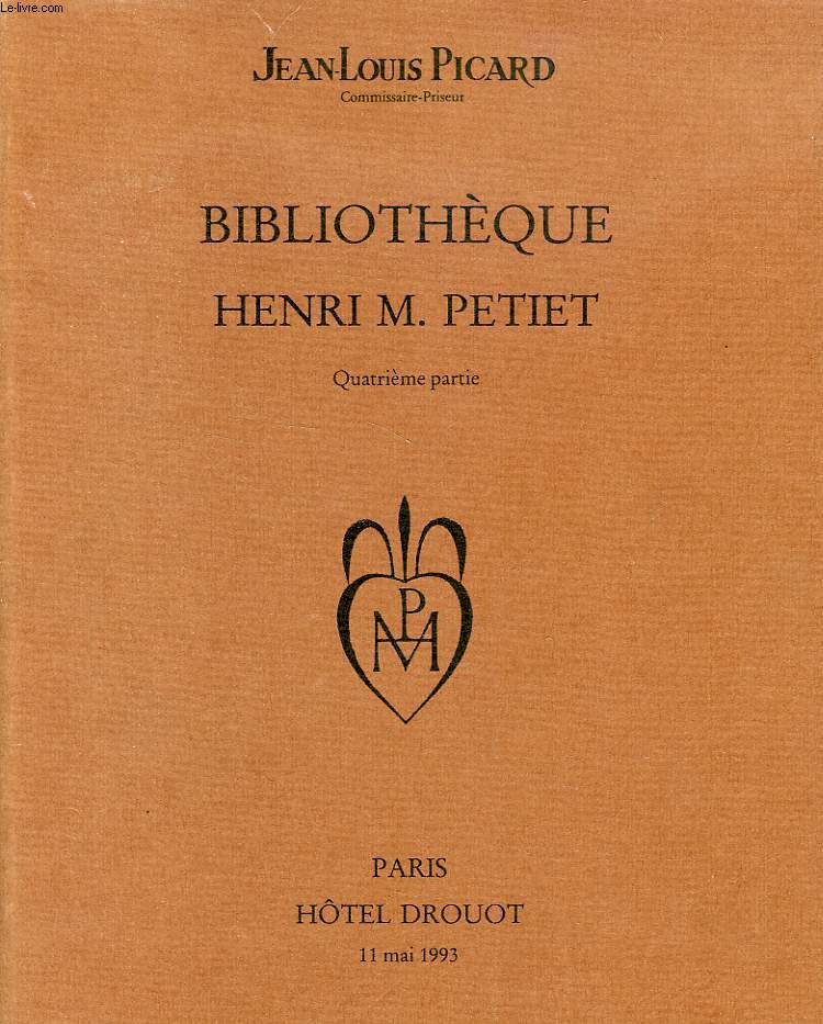 BIBLIOTHEQUE HENRI M. PETIET, 4e PARTIE (CATALOGUE)