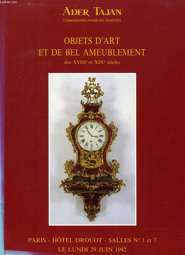 OBJETS D'ART ET DE BEL AMEUBLEMENT DES XVIIIe ET XIXe SIECLES (CATALOGUE)