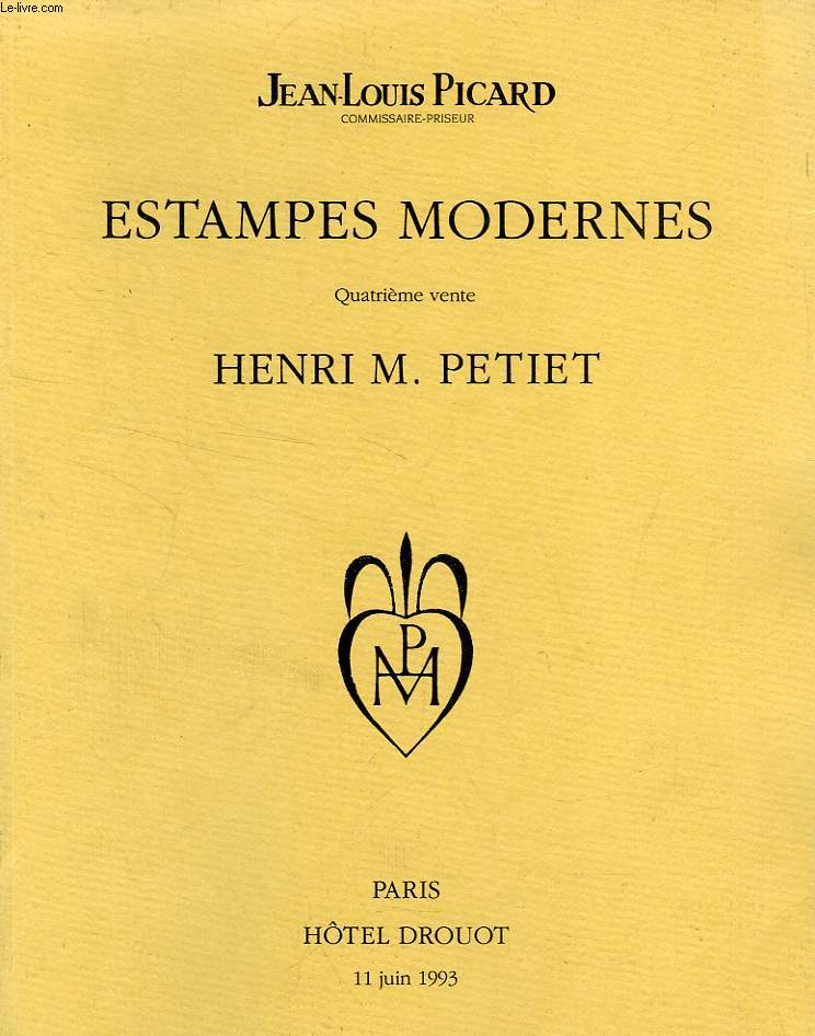 ESTAMPES MODERNES, 4e VENTE HENRI M. PETIET (CATALOGUE)