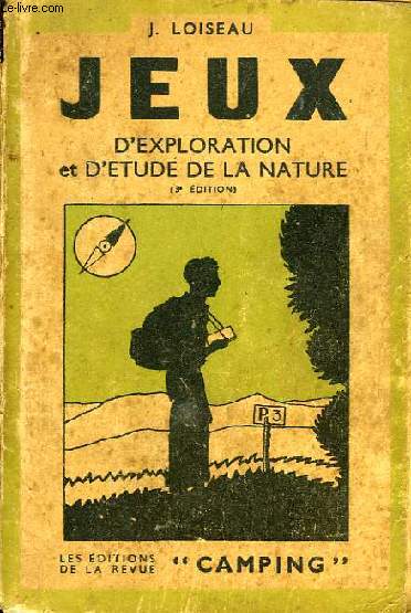 JEUX, 3e VOLUME, JEUX D'EXPLORATION ET D'ETUDE DE LA NATURE