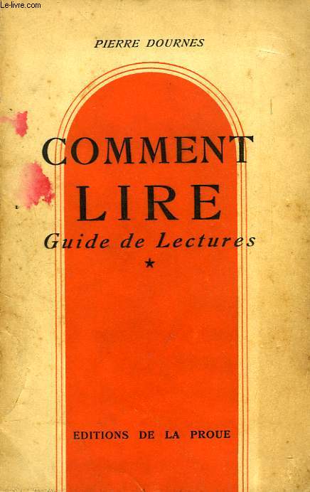 COMMENT LIRE, GUIDE DE LECTURES